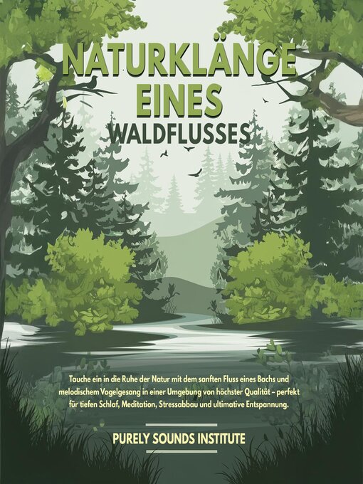 Title details for Naturklänge eines Waldflusses by Purely Sounds Institute - Available